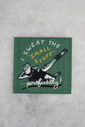 Sweat The Small Stuff Woven Sticker Patch
