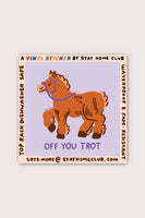 Off You Trot Sticker