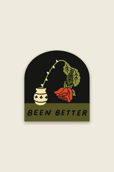 Been Better (Wilted Rose) Sticker