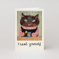 Treat Yourself Greeting Card