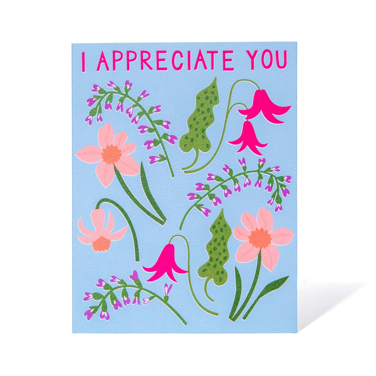 I Appreciate You Spring Flowers Card