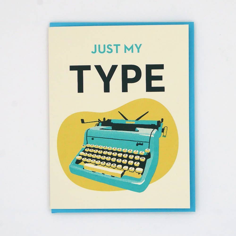 Just My Type Greeting Card