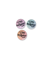 All This and I'm a Zodiac Button Pin