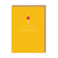 Treat Yourself Greeting Card