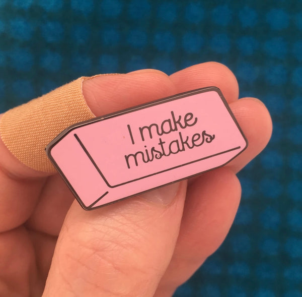 I Make Mistakes Pin