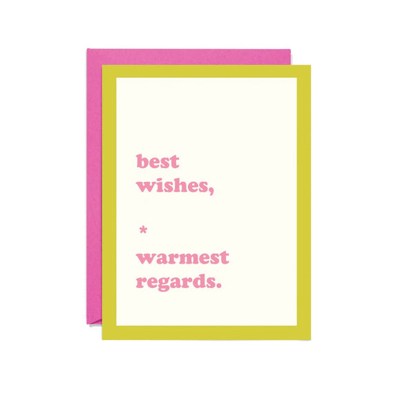 Best Wishes, Warmest Regards Card
