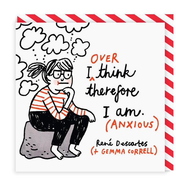I Overthink Therefore I Am Square Greeting Card