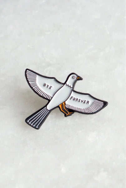Bye Forever (Bird)  Pin
