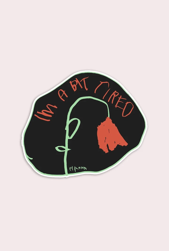 Bit Tired Sticker