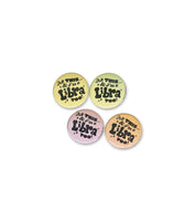 All This and I'm a Zodiac Button Pin