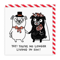 Yay! You’re No Longer Living In Sin Greeting Card