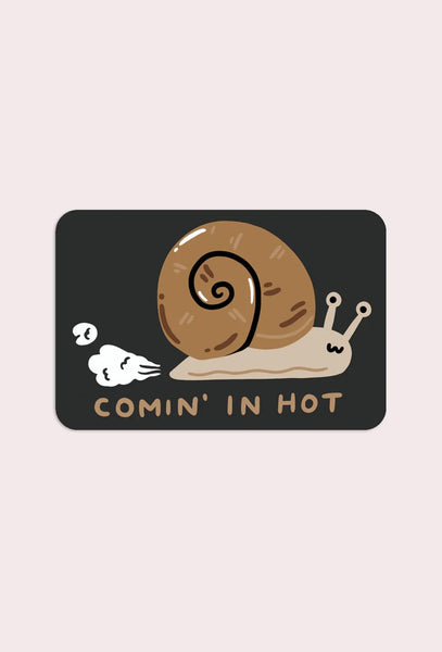 Comin' In Hot Sticker