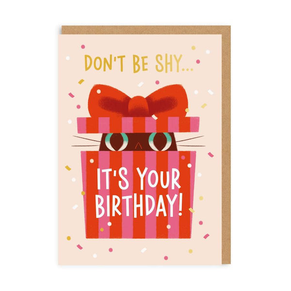Don’t Be Shy Greeting Card