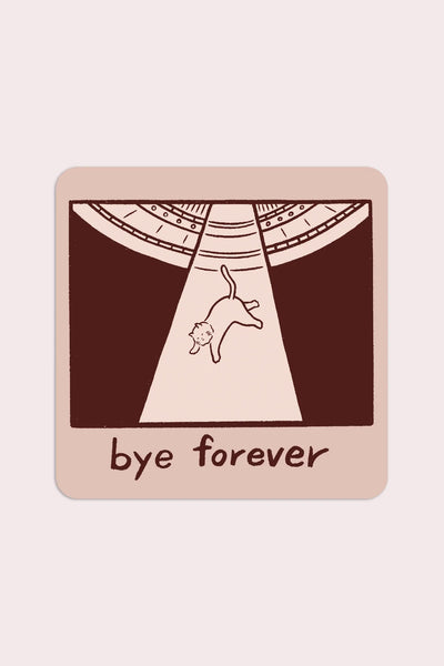 Bye Forever (UFO) Hot Sticker