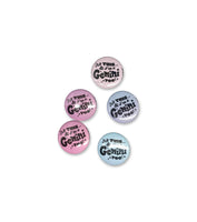 All This and I'm a Zodiac Button Pin