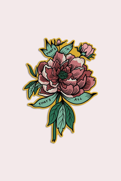 That's It, That's All Vinyl Sticker
