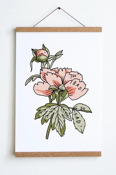 Too Bad (Peonies) Print